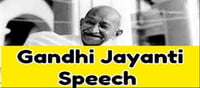 Long and short speech for students on Gandhi Jayanti!!!